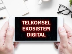 Telkomsel Bentuk Perusahaan Baru PT Telkomsel Ekosistem Digitall