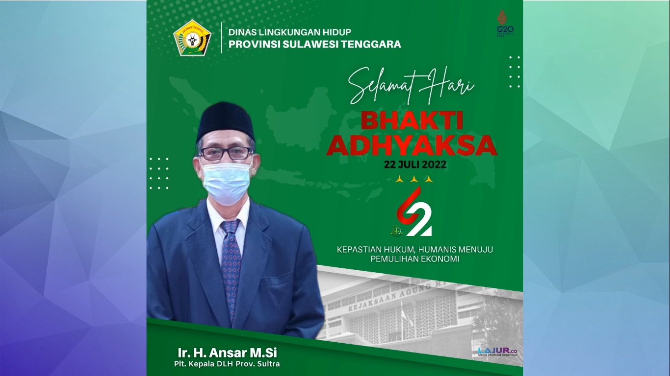 Dinas Lingkungan Hidup Provinsi Sulawesi Tenggara Mengucapkan Selamat Hari BAHKTI ADHYAKSA.