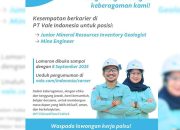 Segera Daftar! PT Vale Buka Peluang Karier untuk Dua Posisi Strategis di Sorowako